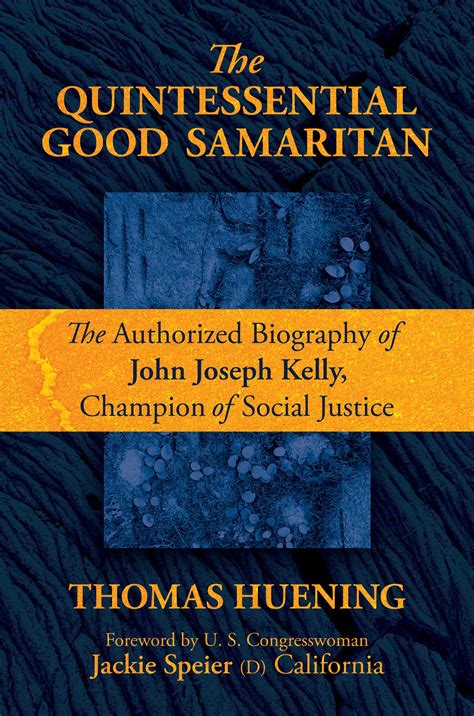 The Quintessential Good Samaritan: The Authorized Biography of John ...