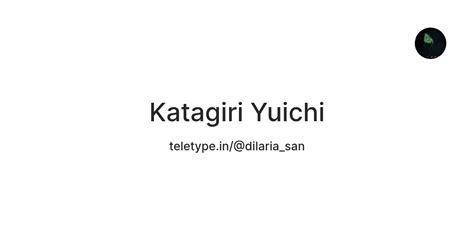 Katagiri Yuichi — Teletype