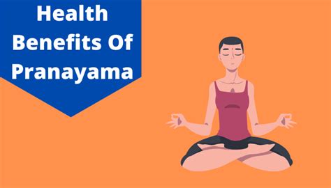 Pranayama Benefits: Top 12 Proven Health Benefits Of Pranayama | Livlong