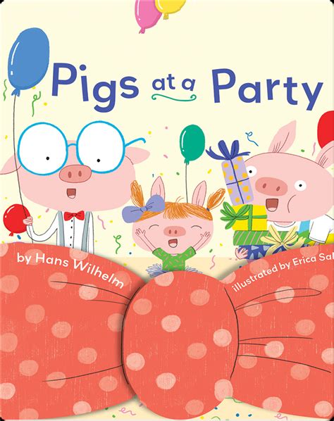 Pigs at a Party Book by Hans Wilhelm | Epic