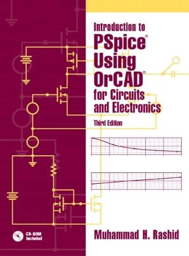 Introduction to Pspice Using Orcad for Circuits and Electronics ...