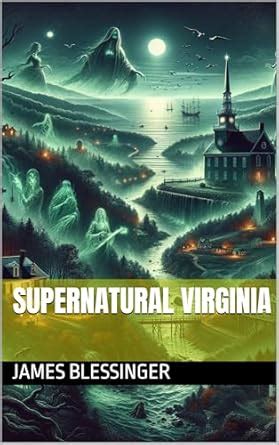Supernatural Virginia (The Supernatural United States Book 54) eBook ...