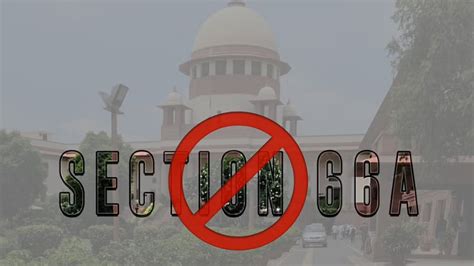 No Citizen Should be Prosecuted Under Section 66A of the Information ...