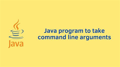 Command Line Arguments in Java Program 的图像结果