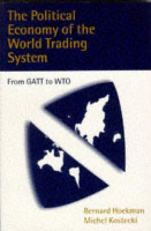 Buy The Political Economy of the World Trading System: From GATT to WTO ...