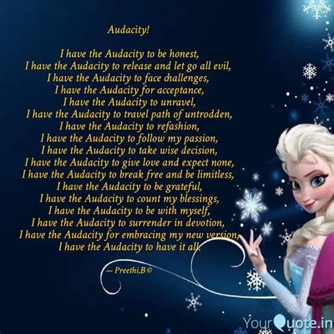 Audacity! I have the Au... | Quotes & Writings by Preethi B | YourQuote