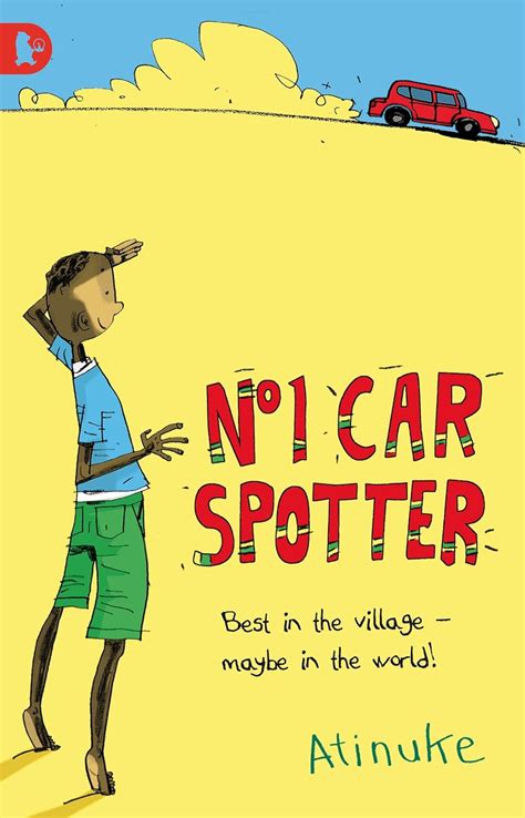 The No. 1 Car Spotter : Atinuke, Cadwell, Warwick Johnson: Amazon.in: Books