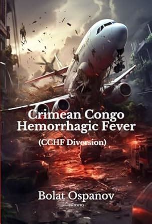 Buy Crimean Congo Hemorrhagic Fever (CCHF diversion) Book Online at Low ...