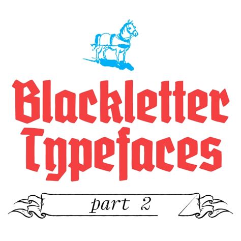 My Top Blackletter Typefaces (part 2) | 3 Sided Coin blog