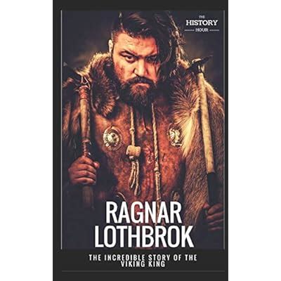 RAGNAR LOTHBROK: The Incredible Story of The Viking India | Ubuy