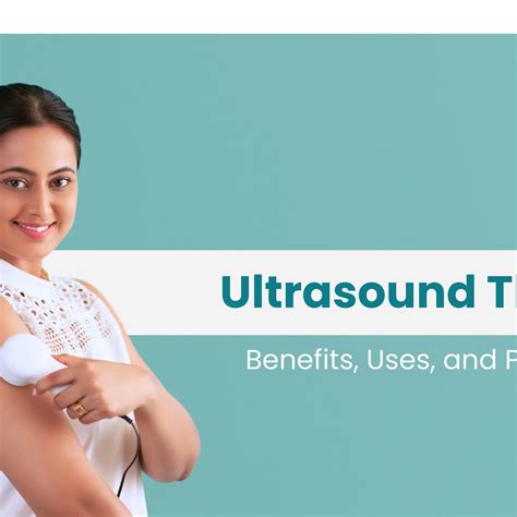Ultrasound Physiotherapy: Benefits, Side Effects & Treatments ...