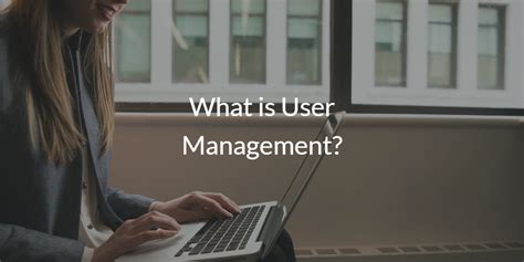 Image result for Effective User Management