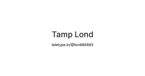 Tamp Lond — Teletype