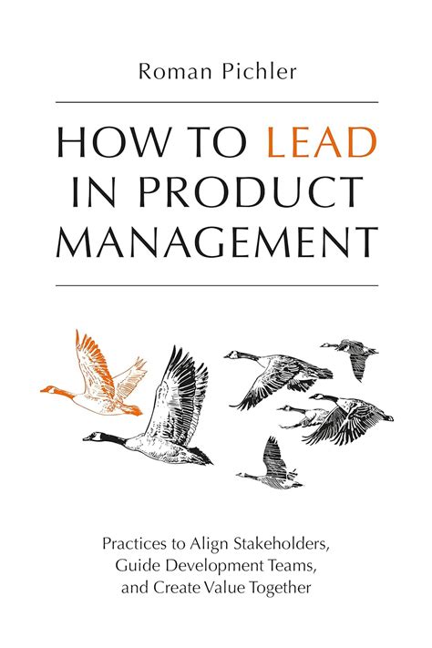 How to Lead in Product Management: Practices to Align Stakeholders ...