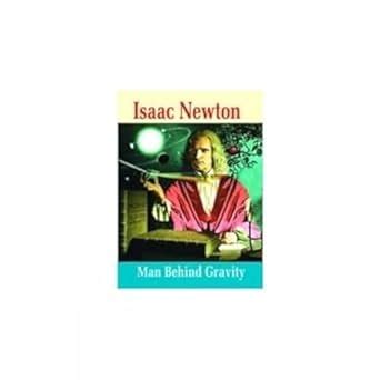 Buy Isaac Newton: Man Behind Gravity Book Online at Low Prices in India ...