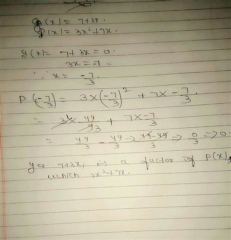 using remainder theorem check whether 7+3x is a factor of 3x 2 + 7x ...