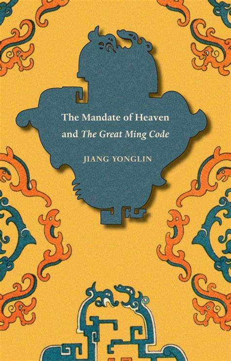 Mandate Of Heaven Definition China, The Mandate of Heaven and The Great Ming Code in 2020 ...