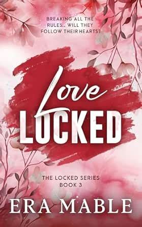Love Locked: (The Locked Series Book 3) eBook : Mable, Era : Amazon.in ...
