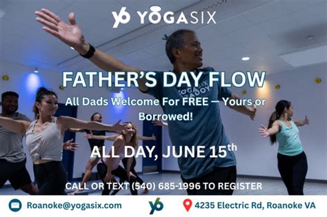Fathers Day Flow at YogaSix Roanoke , 4235 Electric Rd, Roanoke, 15 ...