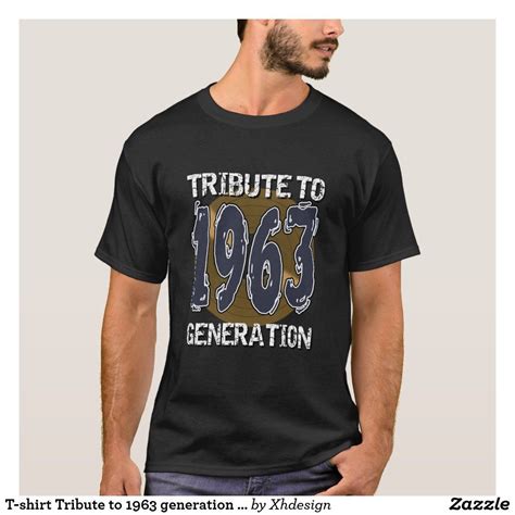 T-shirt Tribute to 1963 generation anniversaire | Chemise, T shirt