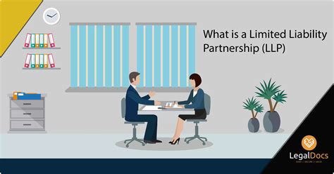 What is Limited Liability Partnership (LLP)? A complete Guide, Advantages