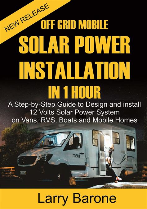Buy Off Grid Mobile Solar Power Installation in 1 Hour : A Step by step ...