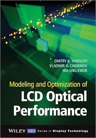 Buy Modeling and Optimization of Liquid Crystal Displays (Wiley Series ...