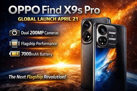 OPPO Find X9s Pro Global Launch April 21: Dual 200MP Cameras, 7000mAh ...
