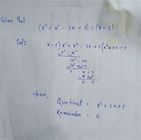 ( xcube + xsquare - 3x +5 )÷( x-1 ) FIND THE REMAINDER AND QUOTIENT ...