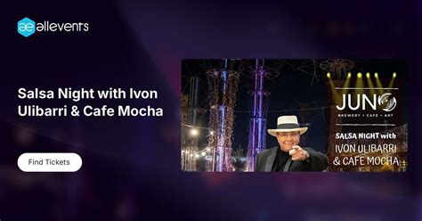 Salsa Night with Ivon Ulibarri & Cafe Mocha, JUNO brewery + cafe + art ...