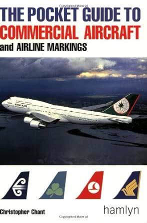The Pocket Guide to Commercial Aircraft and Airline Markings : Chant ...