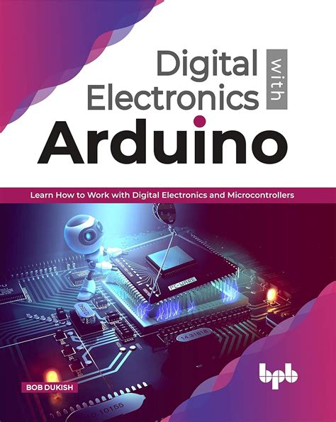 Digital Electronics with Arduino: Learn How To Work With Digital ...