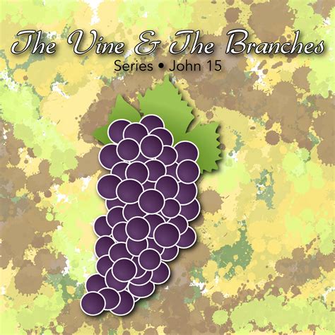 Vine and Branch Series | Temple Baptist Church - Great Falls, MT