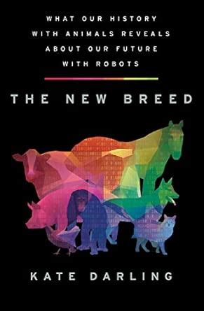 Buy New Breed: What Our History with Animals Reveals about Our Future ...
