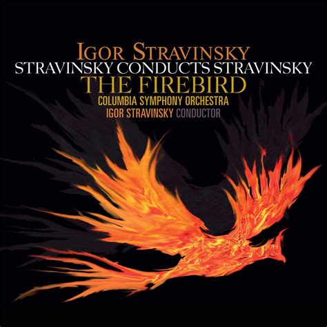 Igor Stravinsky, Columbia Symphony Orchestra: Stravinsky: The Firebird ...