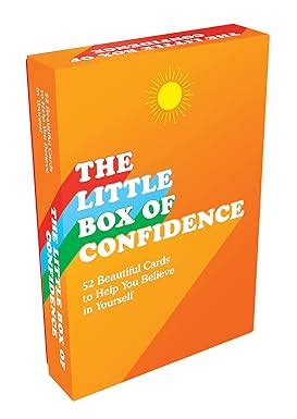The Little Box of Confidence: 52 Beautiful Cards to Help You Believe i ...