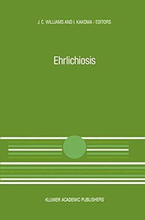 Buy Ehrlichiosis: A vector-borne disease of animals and humans: 54 ...