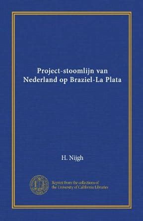 Project-stoomlijn van Nederland op Braziel-La Plata : Amazon.in: Books