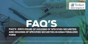 FAQ’s- Disclosure of holding of specified securities and Holding of ...