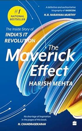 The Maverick Effect: The Inside Story of India's IT Revolution eBook ...