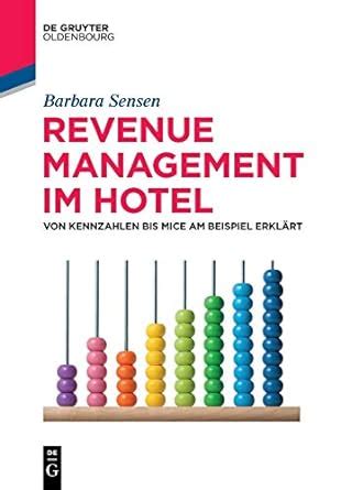 Buy Revenue Management Im Hotel: Von Kennzahlen Bis Mice Am Beispiel ...