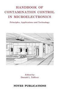 Handbook of Contamination Control in Microelectronics: Buy Handbook of ...