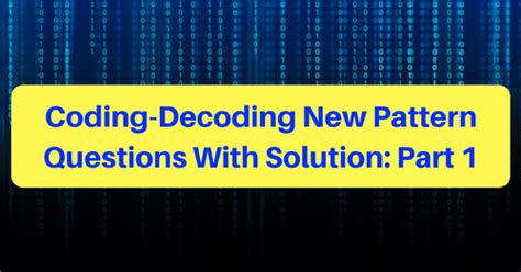 Image result for Coding Decoding New Pattern