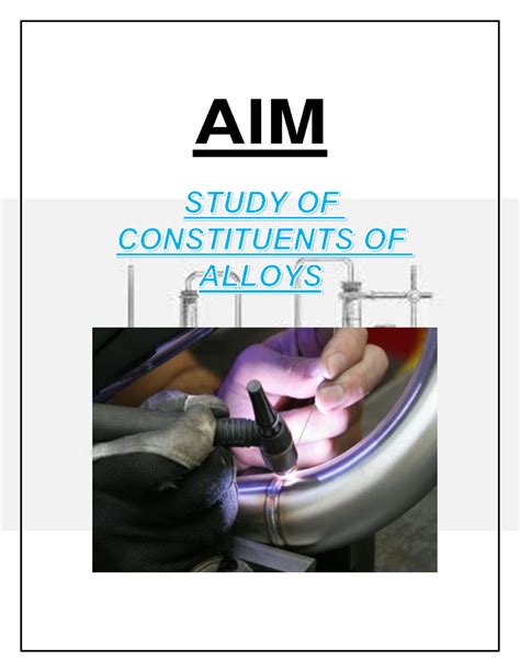 Pdfcoffee - Constituents of alloys - AIM STUDY OF CONSTITUENTS OF ...