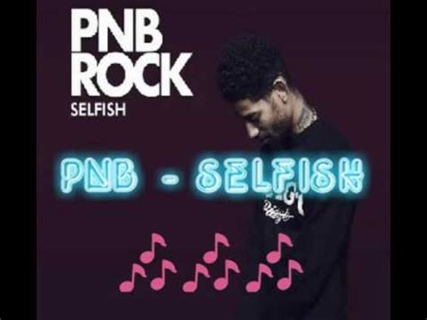 PNB - Selfish lyrics - YouTube