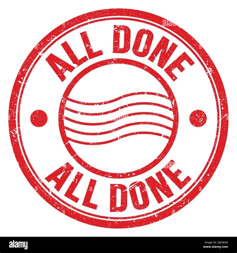 ALL DONE word written on red round postal stamp sign Stock Photo - Alamy