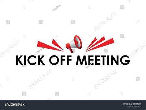 Kick Off Meeting Sign On White Stock Vector (Royalty Free) 2405355075 | Shutterstock