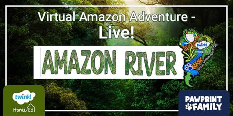 Virtual Amazon Adventure Live - The Amazon River - Twinkl