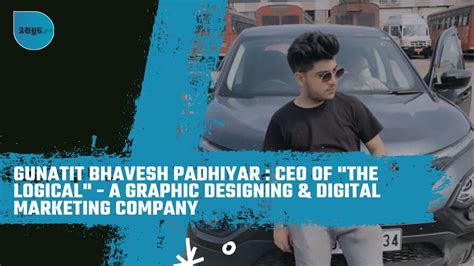 Gunatit Bhavesh Padhiyar : The Youngest Entrepreneur and CEO of "The ...