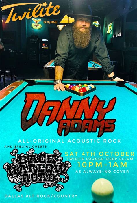 Danny Adams & Back Harlow Road, Twilight Lounge Deep Ellum , Dallas, 4 ...